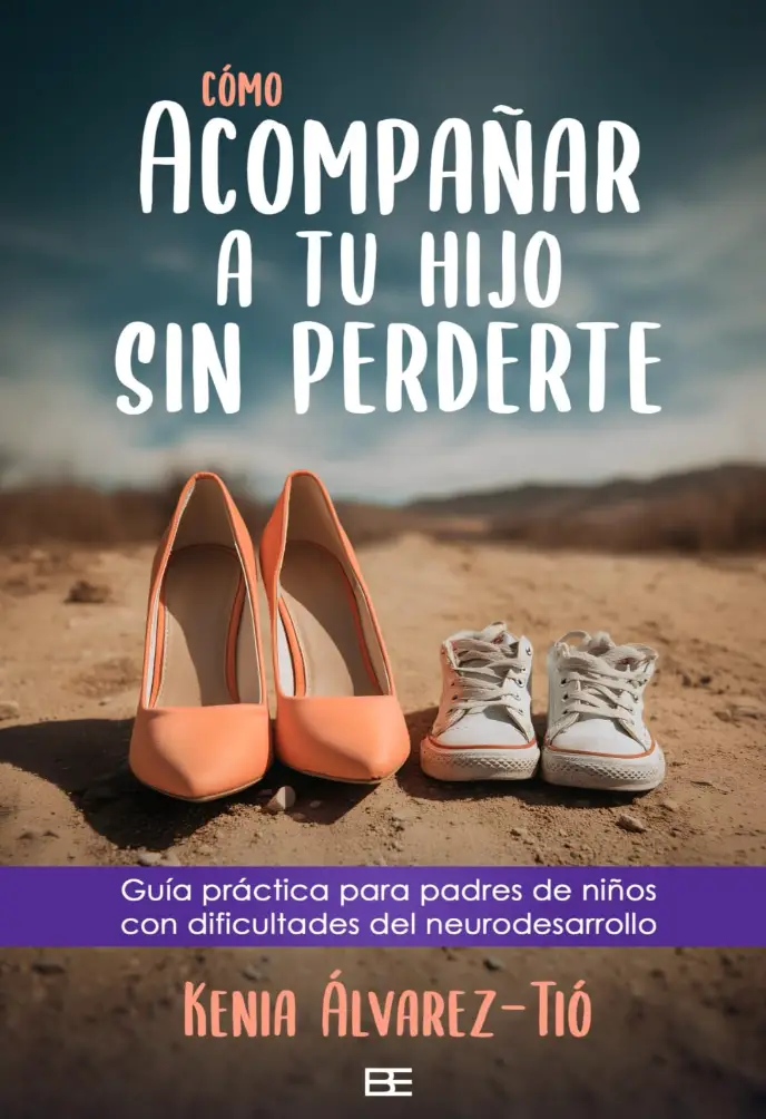 Cómo acompañar a tu hijo sin perderte libro