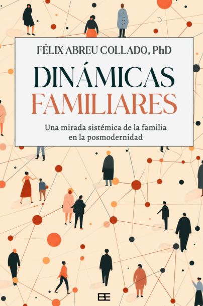 dinamicas familiares felix abreu bienetre editorial